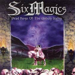 Six Magics : Dead Kings of the Unholy Valley